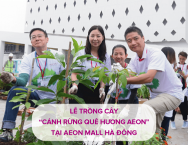 Lễ trồng cây “Cánh rừng quê hương AEON” tại AEON Mall Hà Đông